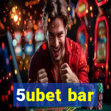 5ubet bar